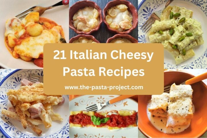 21 Italian Cheesy Pasta Recipes – The Pasta Project