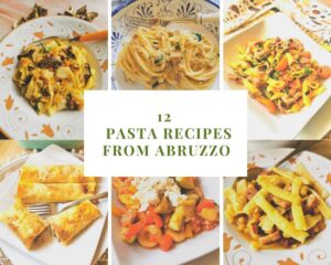 12 Pasta Recipes from Abruzzo. – The Pasta Project