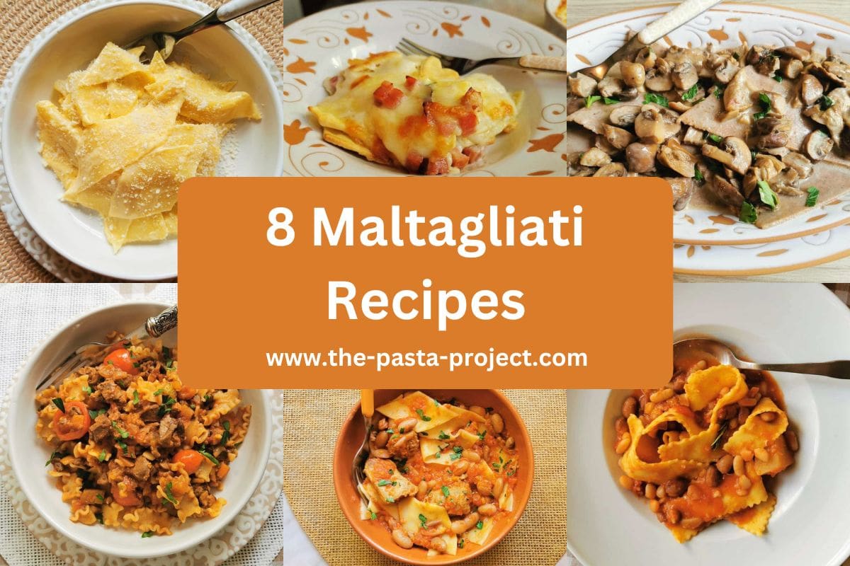 8 Maltagliati recipes.