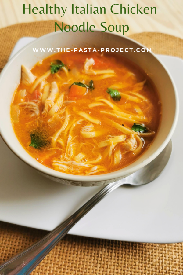 Italian Chicken Noodle Soup. – The Pasta Project