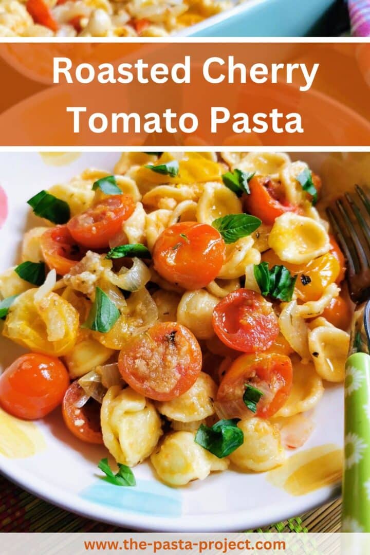 Roasted Cherry Tomato Pasta – The Pasta Project