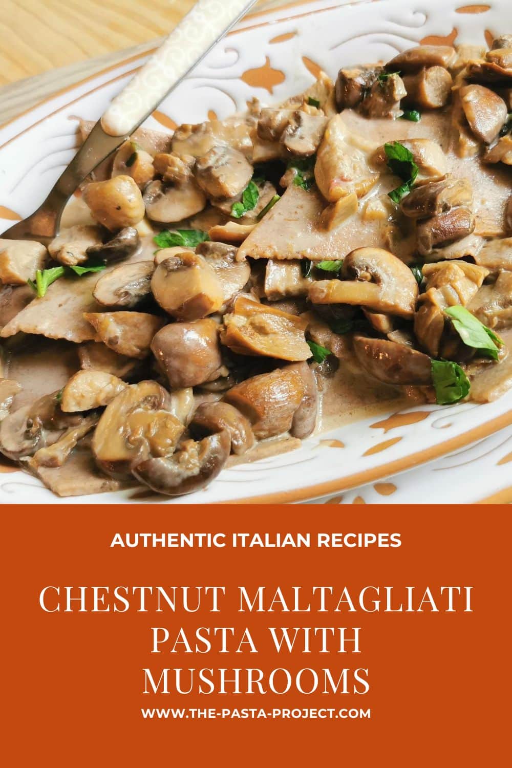 Verticle pinterest image for chestnut maltagliati pasta with mushrooms.